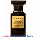Ombre Leather 16 by Tom Ford Generic Oil Perfume 50 Grams 50 ML ONLY $39.99 (001761)